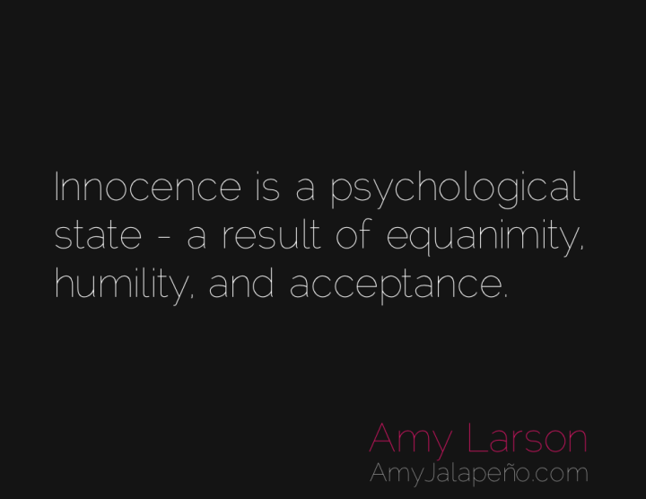 innocence-humility-acceptance-amyjalapeno