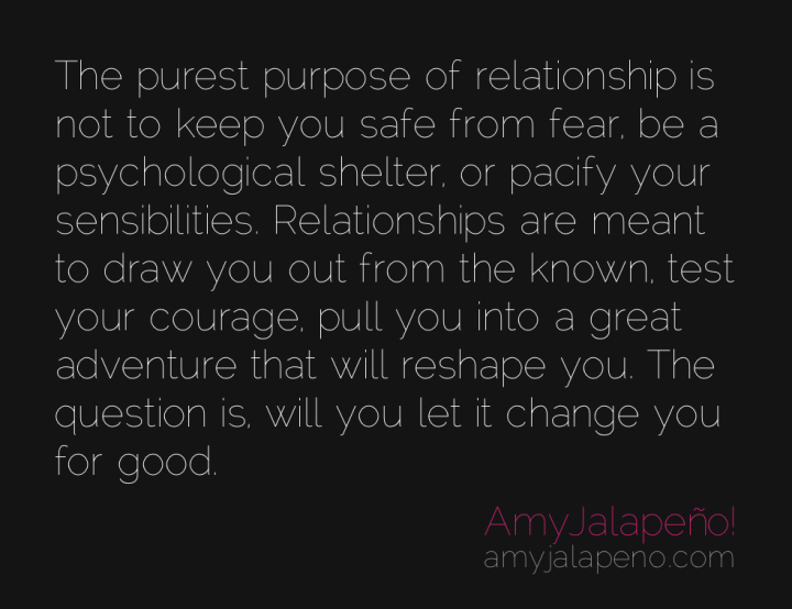 relationship-change-courage-fear-adventure-amyjalapeno