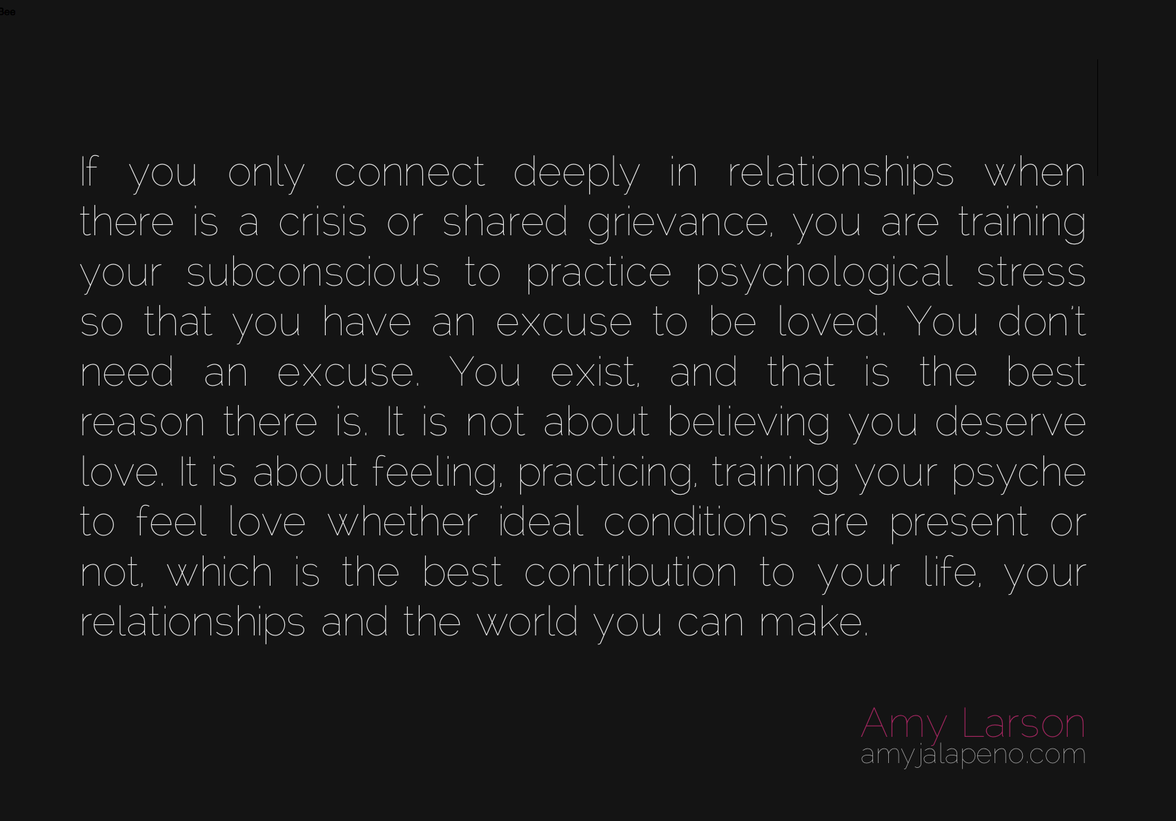 relationships connection love crisis grievance practice habit conditioning “If you